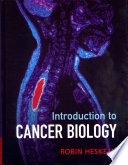 Introduction To Cancer Biology Robin Hesketh