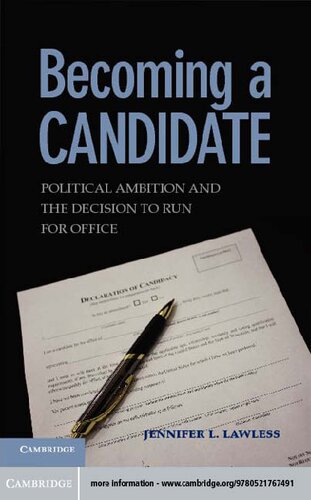 Becoming A Candidate Political Ambition And The Decision To Run For Office Jennifer L Lawless