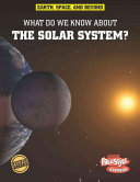 What Do We Know About The Solar System Earth Space Beyond Ian Graham