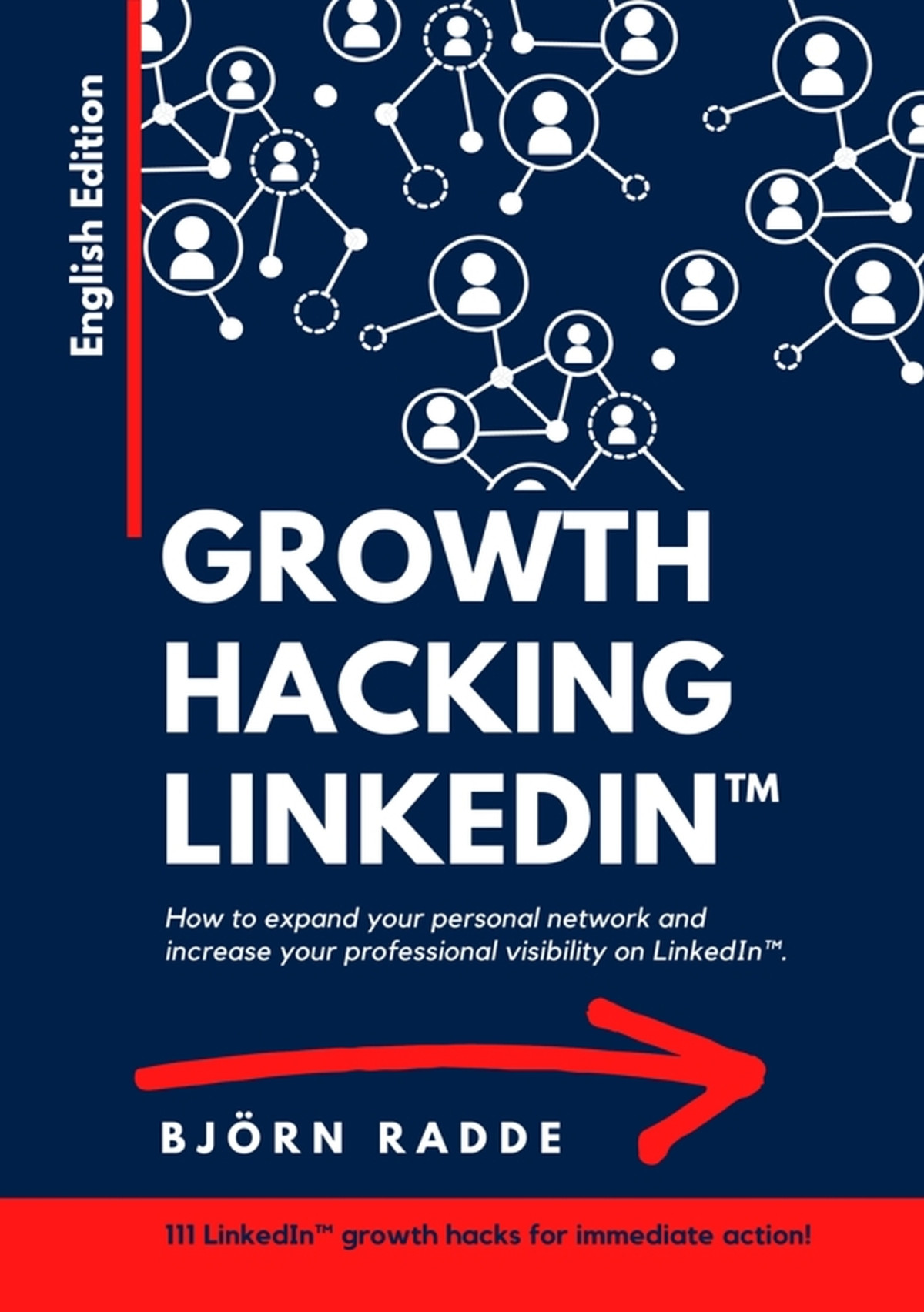 Growth Hacking Linkedin 1st Bjrn Radde