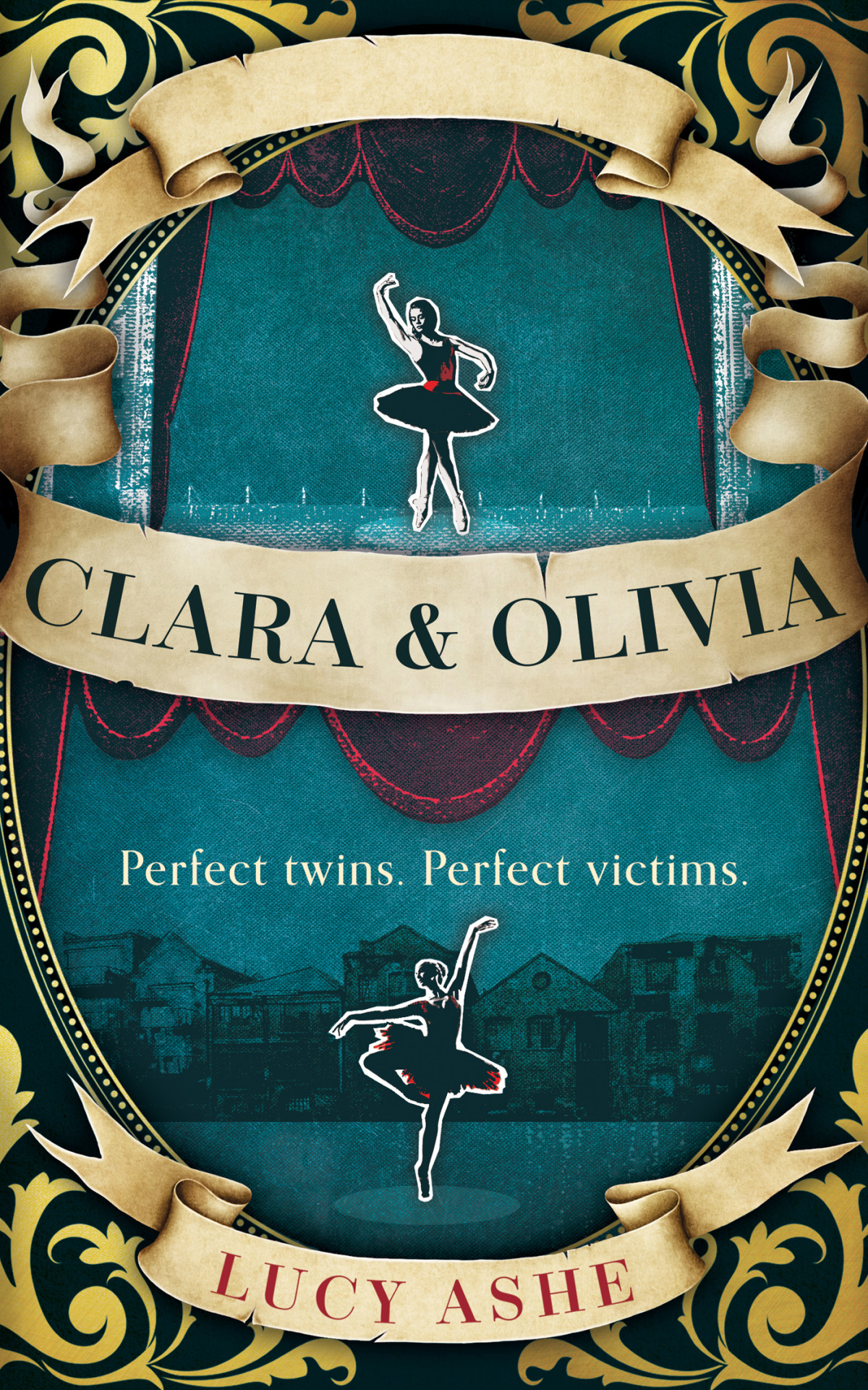 Clara And Olivia Perfect Twins Perfect Victims 1st Lucy Ashe