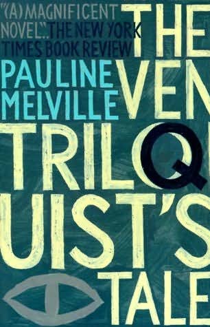 The Ventriloquists Tale 1st Pauline Melville