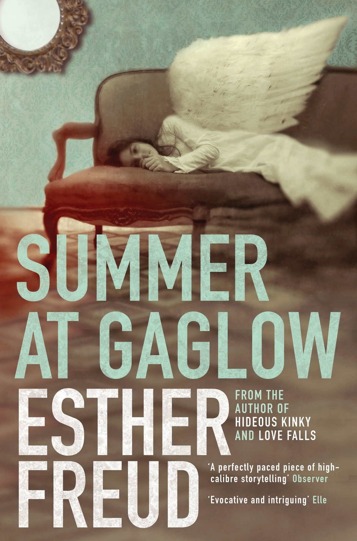 Summer At Gaglow Esther Freud