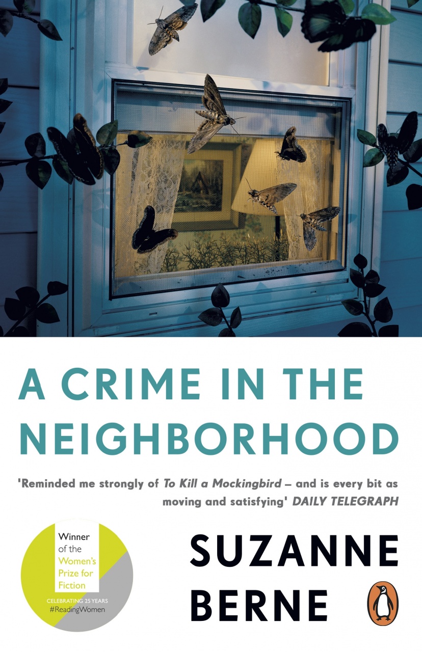 A Crime In The Neighborhood Suzanne Berne