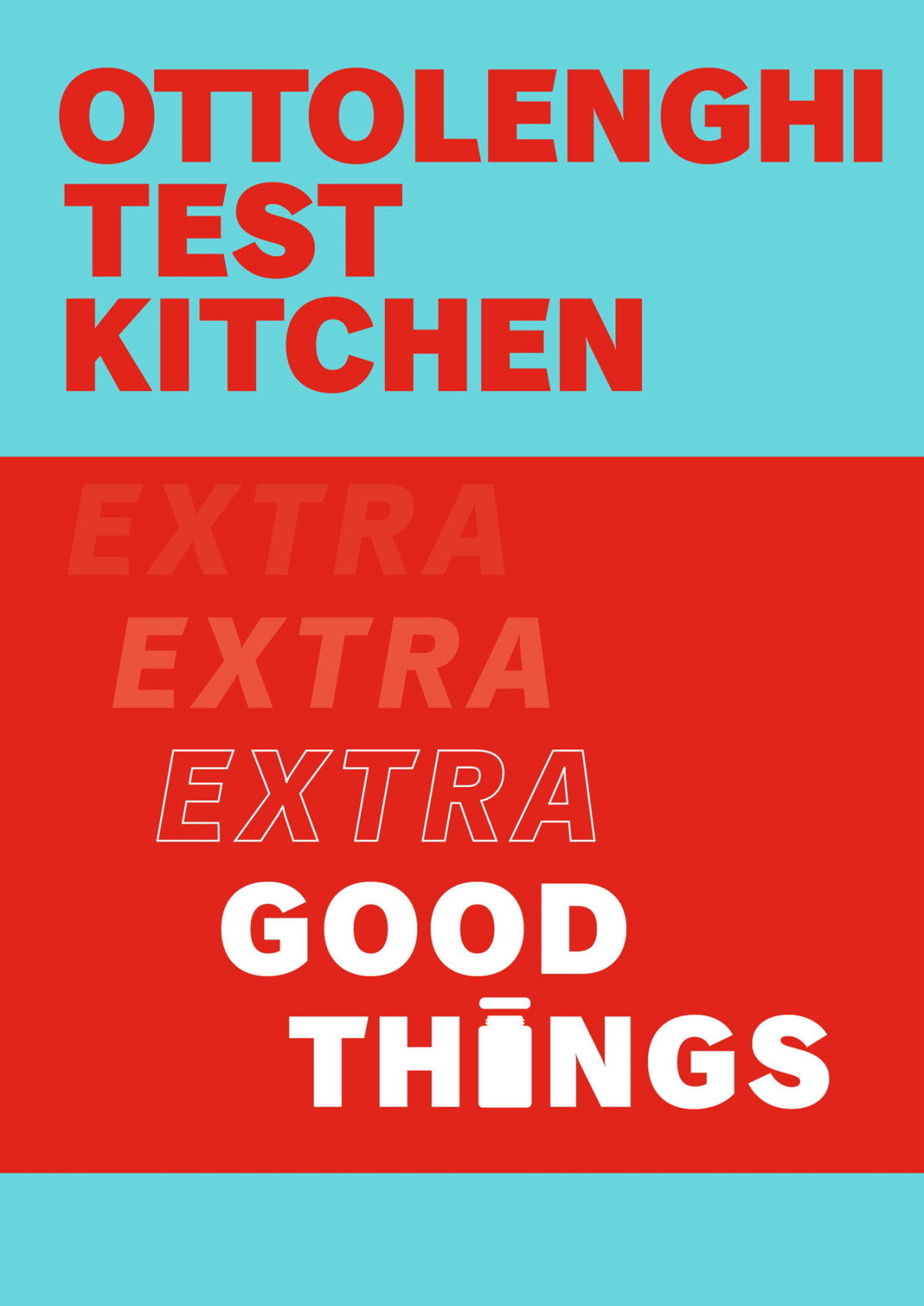 Ottolenghi Test Kitchen Extra Good Things Yotam Ottolenghi