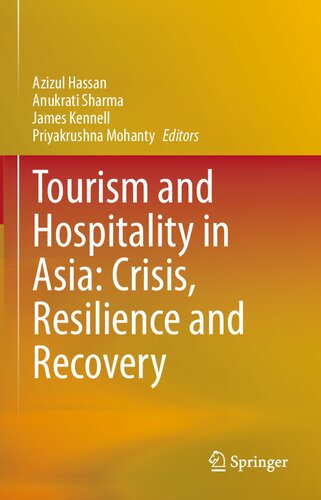 Tourism And Hospitality In Asia Crisis Resilience And Recovery Azizul Hassan
