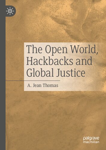 The Open World Hackbacks And Global Justice A Jean Thomas
