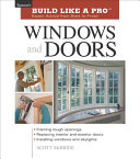 Windows And Doors Expert Advice From Start To Finish Tauntons Build Like A Pro Andrew Wormer
