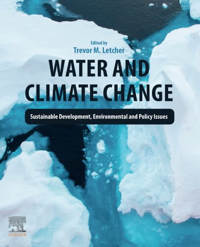 Water And Climate Change Sustainable Development Environmental And Policy Issues Edited By Trevor M Letcher
