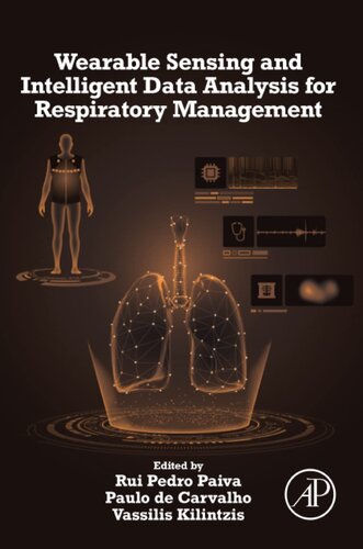 Wearable Sensing And Intelligent Data Analysis For Respiratory Management Rui Pedro Paiva