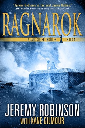 Jack Sigler Ragnarok 1st Edition Jeremy Robinson Kane Gilmour