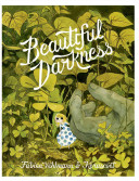 Beautiful Darkness Fabien Vehlmann Kerascoët Helge Dascher