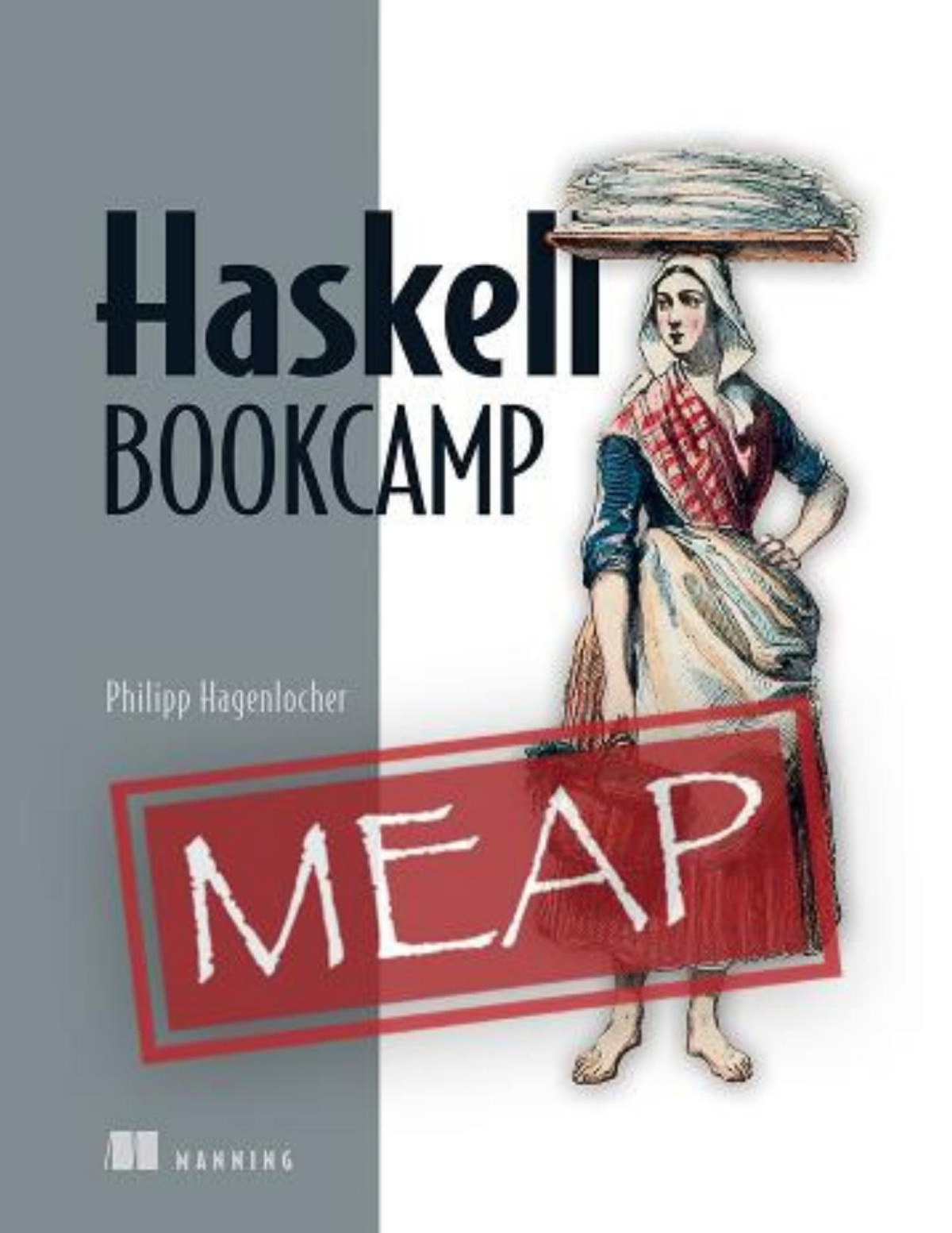 Haskell Bookcamp Meap V06 Chapters 1 To 6 Of 10 Philipp Hagenlocher