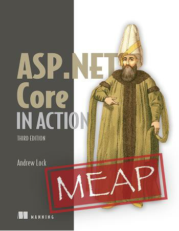Aspnet Core In Action Meap V05 3rd Chapters 1 To 11 Andrew Lock