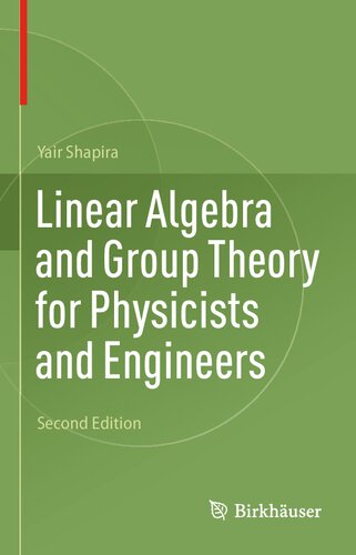 Linear Algebra And Group Theory For Physicists And Engineers 2nd Edition Yair Shapira