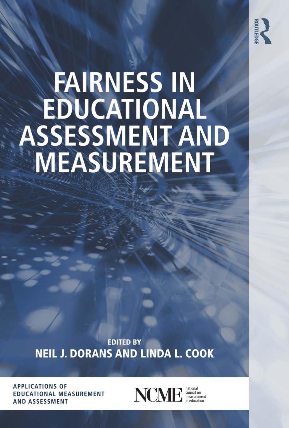 Fairness In Educational Assessment And Measurement Neil J Dorans Linda L Cook
