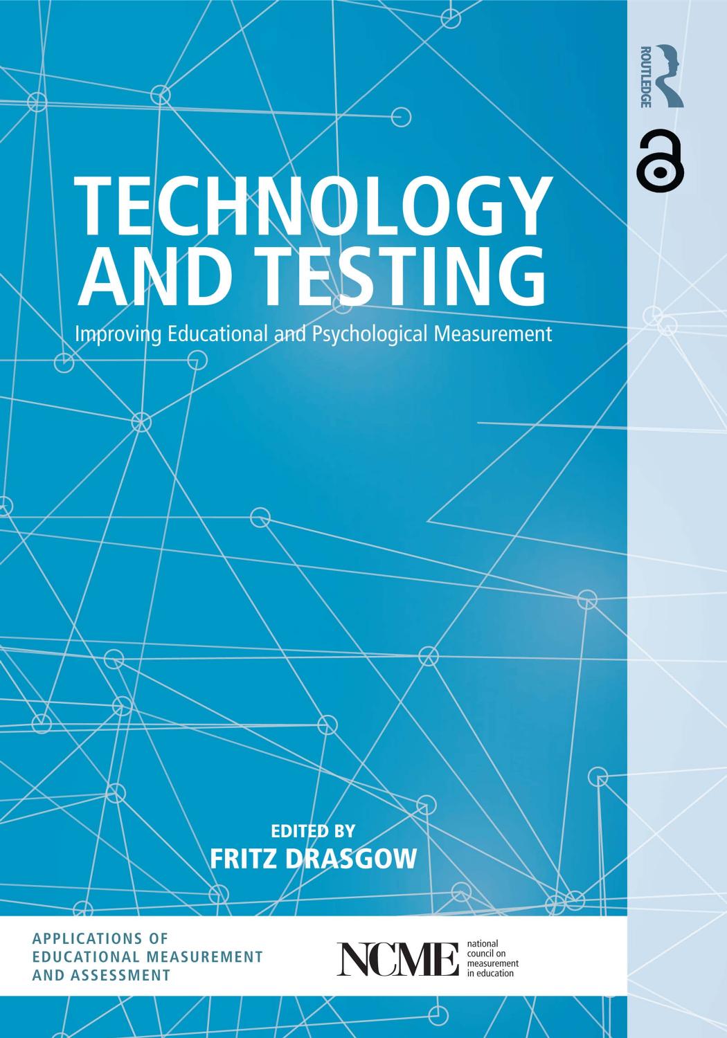 Technology And Testing Improving Educational And Psychological Measurement Fritz Drasgow