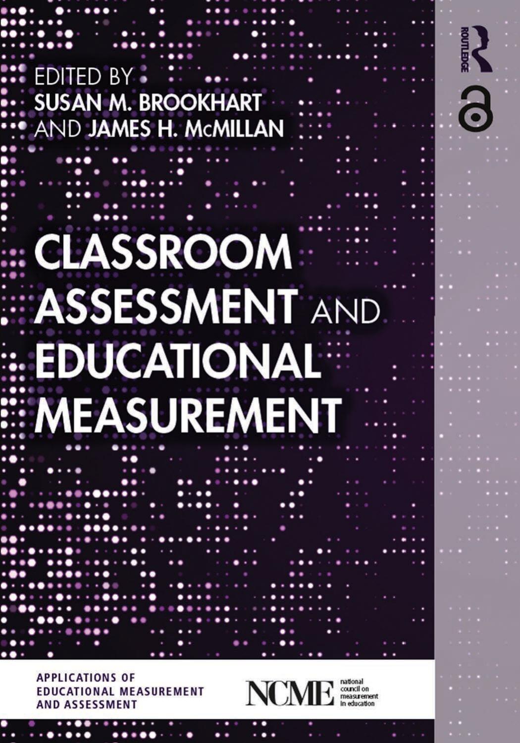 Classroom Assessment And Educational Measurement Susan M Brookhart Ed James H Mcmillan Ed