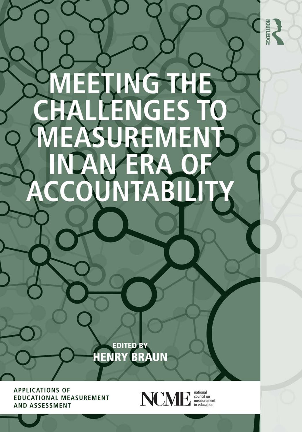 Meeting The Challenges To Measurement In An Era Of Accountability Henry Braun