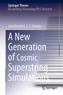 A New Generation Of Cosmic Superstring Simulations Jos Ricardo C C C Correira