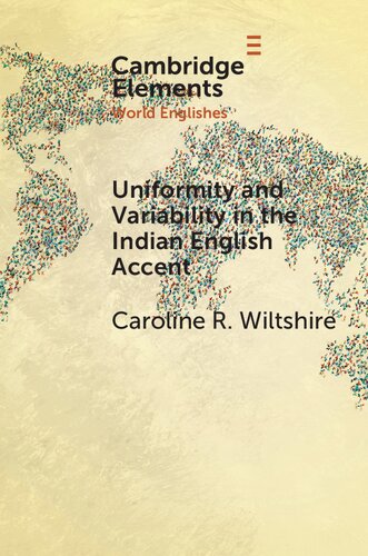 Uniformity And Variability In The Indian English Accent Caroline R Wiltshire