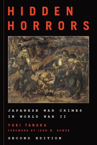 Hidden Horrors Japanese War Crimes In World War Ii 2nd Edition Yuki Tanaka