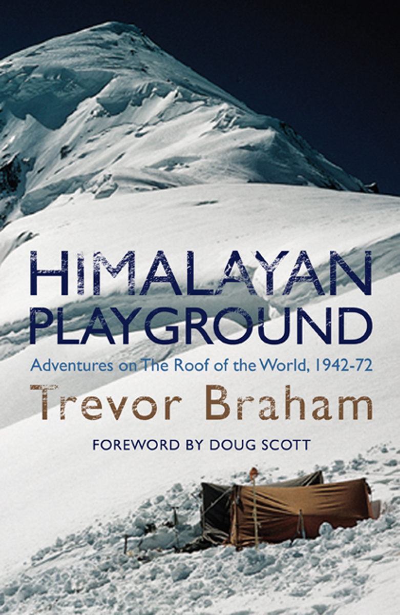 Himalayan Playground Braham Trevor