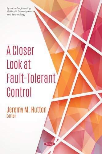 A Closer Look At Faulttolerant Control Jeremy M Hutton