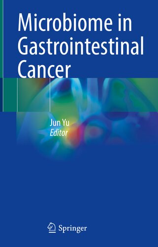 Microbiome In Gastrointestinal Cancer Jun Yu