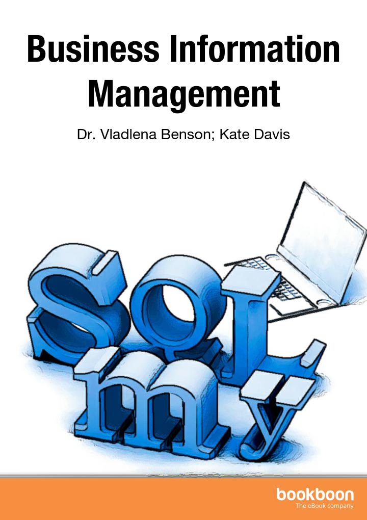 Business Information Management Dr Vladlena Benson Kate Davis