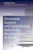 Electroweak Gauginos With Highly Boosted Hadronically Decaying Bosons At The Lhc Yuta Okazaki