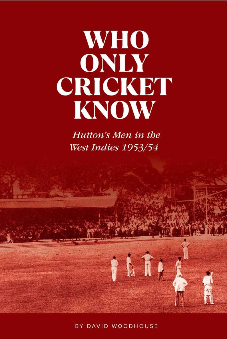 Who Only Cricket Know David Woodhouse