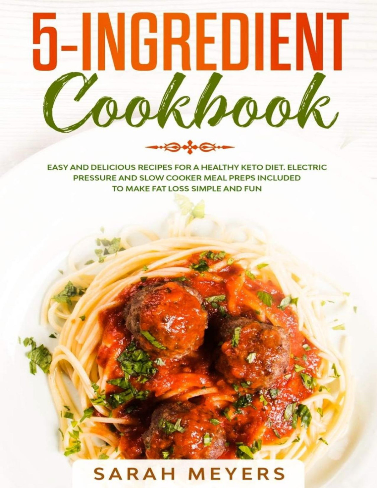 5ingredient Cookbook Sarah Meyers