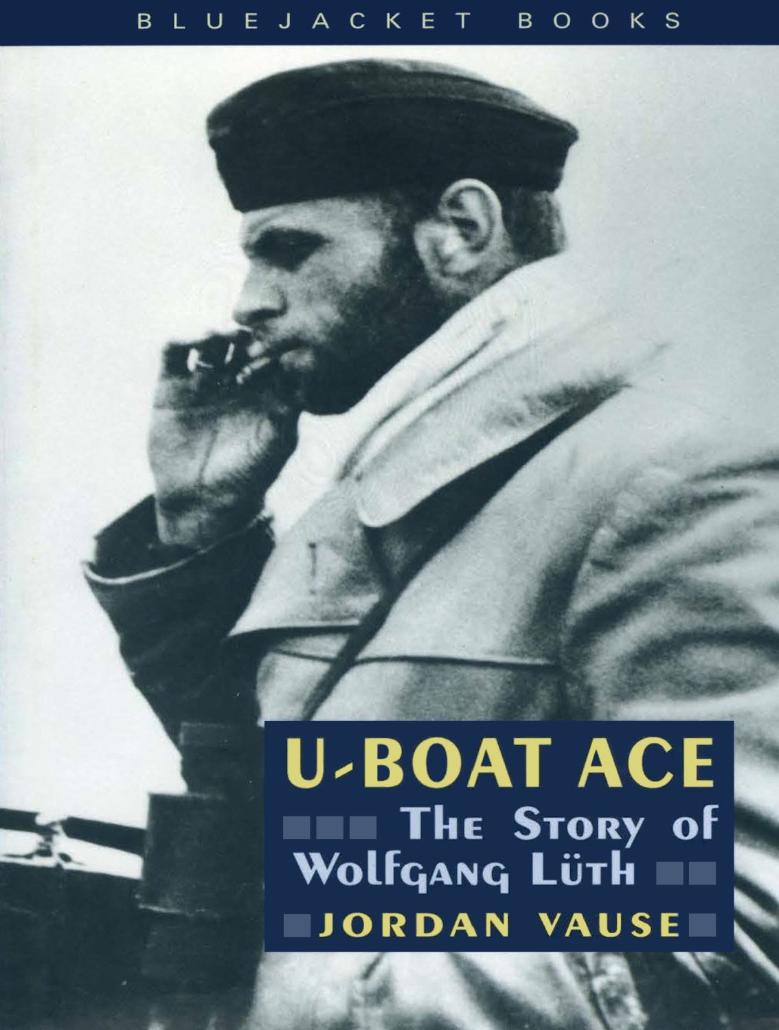 Uboat Ace The Story Of Wolfgang Lth Jordan Vause