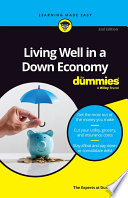 Living Well In A Down Economy For Dummies 2nd The Experts At Dummies