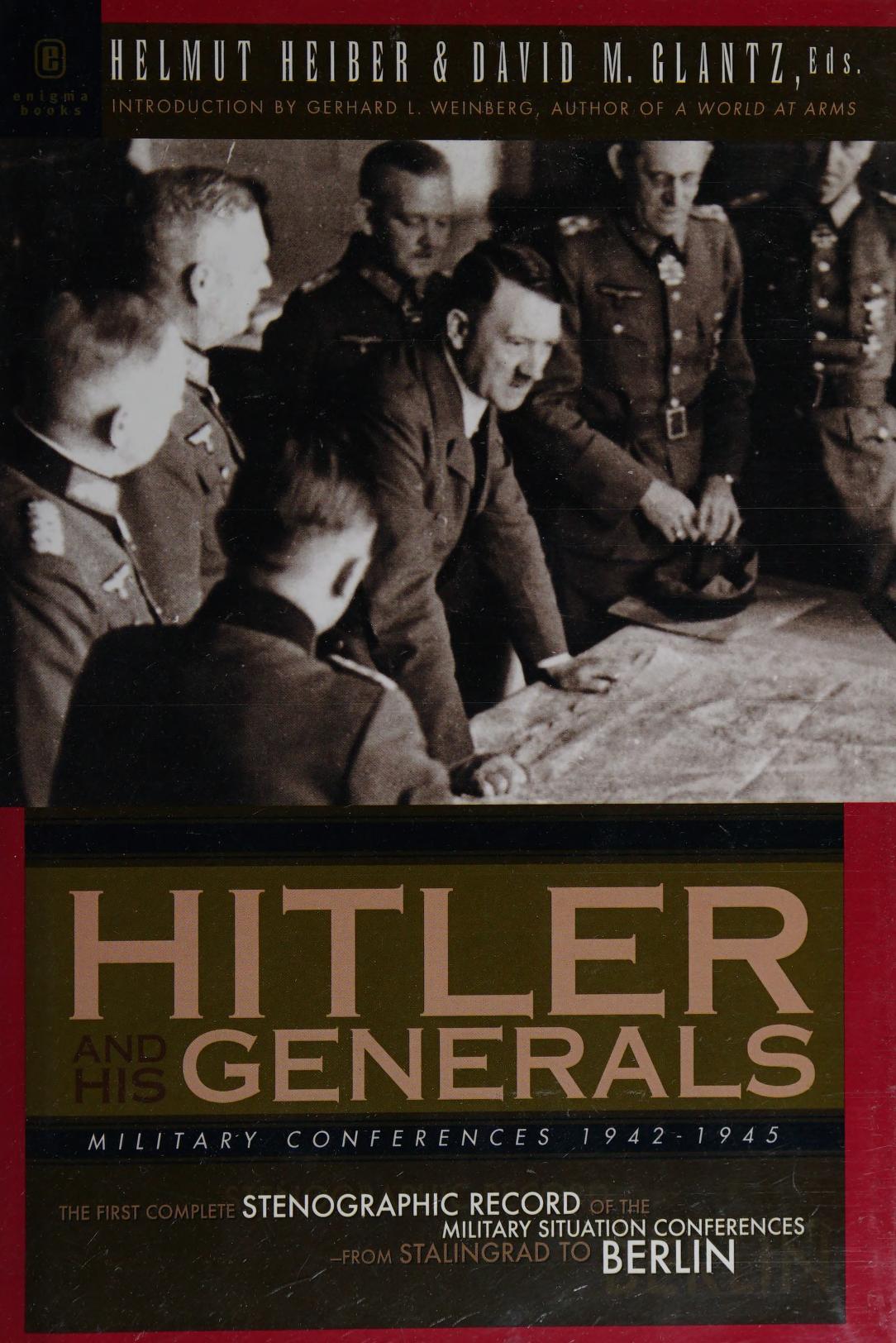 Hitler And His Generals Military Conferences 19421945 2003th Edition Helmut Heiber
