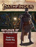 Pathfinder Adventure Path Punks In A Powder Keg Outlaws Of Alkenstar 1 Of 3 P2 2nd Edition Vanessa Hoskins