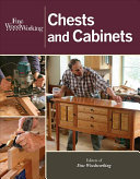 Fine Woodworking Chests And Cabinets Editors Of Fine Woodworking