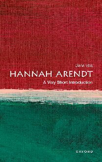 Hannah Arendt A Very Short Introduction Dana Villa