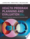 Health Program Planning And Evaluation A Practical Systematic Approach To Community Health 5th Edition 5th L Michele Issel