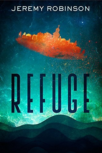Refuge Jeremy Robinson Daniel Boucher Robert Swartwood David Mcafee Kane Gilmour