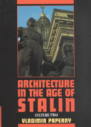 Architecture In The Age Of Stalin Culture Two Vladimir Paperny