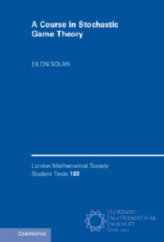 A Course In Stochastic Game Theory Eilon Solan