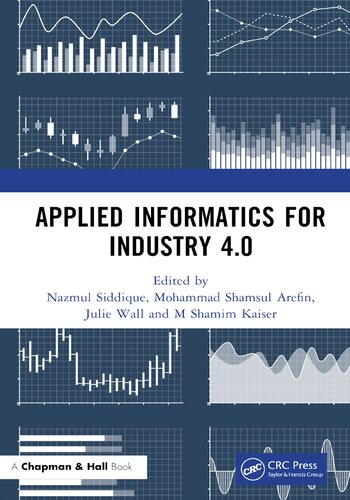 Applied Informatics For Industry 40 Nazmul Siddique Mohammad Shamsul Arefin