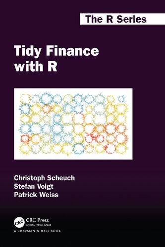 Tidy Finance With R Stefan Voigt Patrick Weiss Christoph Scheuch
