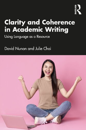 Clarity And Coherence In Academic Writing Using Language As A Resource David Nunan