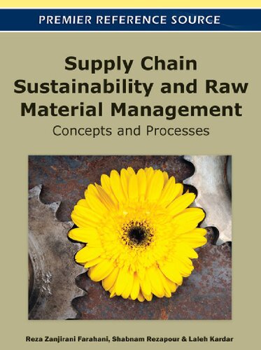 Supply Chain Sustainability And Raw Material Management Concepts And Processes Farahani
