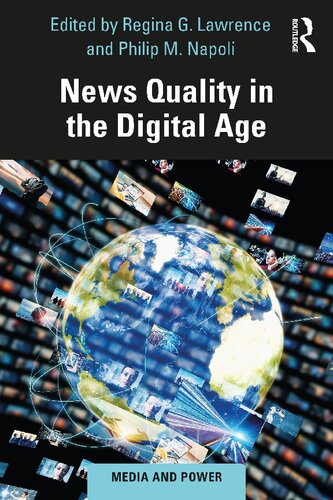News Quality In The Digital Age Regina G Lawrence Philip M Napoli