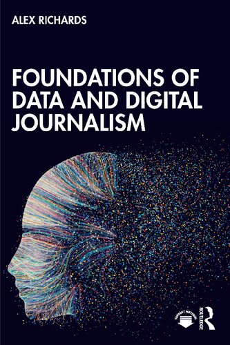 Foundations Of Data And Digital Journalism Alex Richards