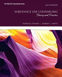 Substance Use Counseling Theory And Practice Patricia Stevens